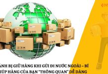 Cách Tránh Bị Giữ Hàng Khi Gửi Đi Nước Ngoài – Bí Quyết Giúp Hàng Của Bạn “Thông Quan” Dễ Dàng Cách Tránh Bị Giữ Hàng Khi Gửi Đi Nước Ngoài – Bí Quyết Giúp Hàng Của Bạn “Thông Quan” Dễ Dàng