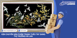 VẬN CHUYỂN SẢN PHẨM TRANH THÊU TAY SANG THỊ TRƯỜNG HÀ LAN VẬN CHUYỂN SẢN PHẨM TRANH THÊU TAY SANG THỊ TRƯỜNG HÀ LAN