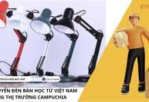 VẬN CHUYỂN ĐÈN BÀN HỌC TỪ VIỆT NAM SANG THỊ TRƯỜNG CAMPUCHIA VẬN CHUYỂN ĐÈN BÀN HỌC TỪ VIỆT NAM SANG THỊ TRƯỜNG CAMPUCHIA