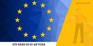 Gửi hàng đi EU an toàn – Nhanh chóng cùng EMSVIETNAM Gửi hàng đi EU an toàn