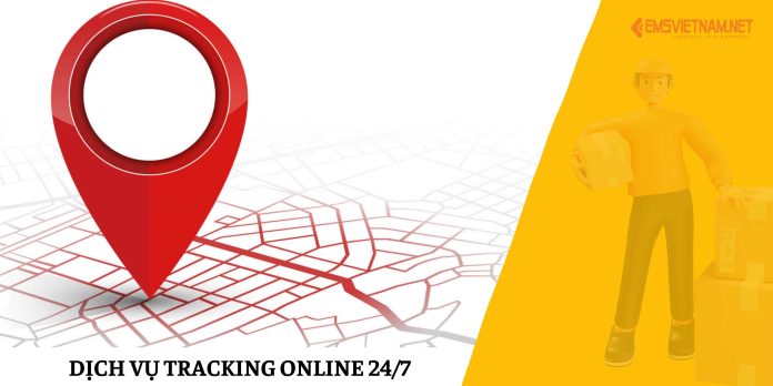 Dịch vụ tracking online 24/7