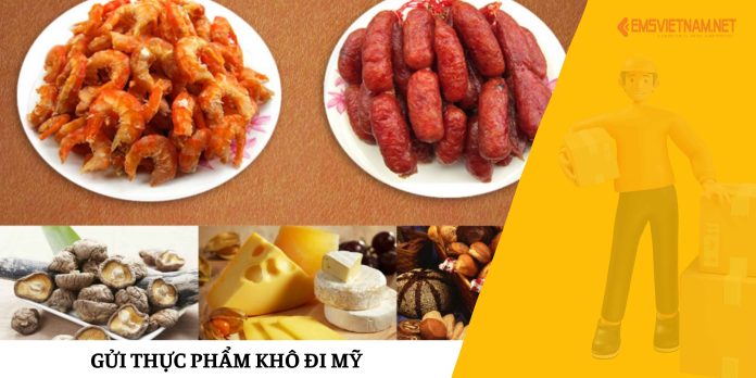 Gửi Thực Phẩm Khô Đi Mỹ
