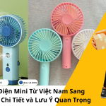 Gửi Quạt Tích Điện Mini Từ Việt Nam Sang Đức: Hướng Dẫn Chi Tiết và Lưu Ý Quan Trọng
