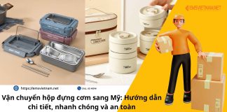 Vận chuyển hộp đựng cơm sang Mỹ: Hướng dẫn chi tiết, nhanh chóng và an toàn Vận chuyển hộp đựng cơm sang Mỹ: Hướng dẫn chi tiết, nhanh chóng và an toàn