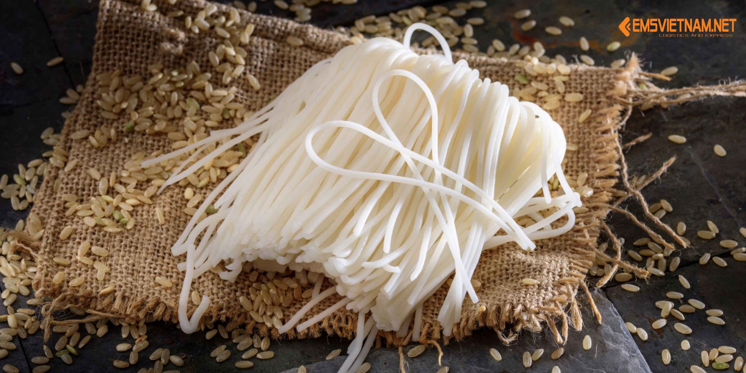 VẬN CHUYỂN BÚN GẠO KHÔ TỪ VIỆT NAM SANG MỸ AN TOÀN, ĐÚNG QUY ĐỊNH