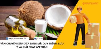 VẬN CHUYỂN DẦU DỪA SANG MỸ: QUY TRÌNH, LƯU Ý VÀ GIẢI PHÁP AN TOÀN VẬN CHUYỂN DẦU DỪA SANG MỸ: QUY TRÌNH, LƯU Ý VÀ GIẢI PHÁP AN TOÀN