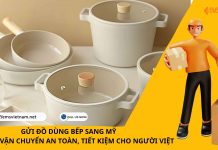 GỬI ĐỒ DÙNG BẾP SANG MỸ – GIẢI PHÁP VẬN CHUYỂN AN TOÀN, TIẾT KIỆM CHO NGƯỜI VIỆT GỬI ĐỒ DÙNG BẾP SANG MỸ - GIẢI PHÁP VẬN CHUYỂN AN TOÀN, TIẾT KIỆM CHO NGƯỜI VIỆT