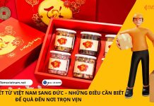 GỬI QUÀ TẾT TỪ VIỆT NAM SANG ĐỨC – NHỮNG ĐIỀU CẦN BIẾT ĐỂ QUÀ ĐẾN NƠI TRỌN VẸN GỬI QUÀ TẾT TỪ VIỆT NAM SANG ĐỨC – NHỮNG ĐIỀU CẦN BIẾT ĐỂ QUÀ ĐẾN NƠI TRỌN VẸN