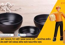 GỬI CHÉN BÁT NHỰA TỪ VIỆT NAM SANG MỸ – NHỮNG ĐIỀU CẦN BIẾT ĐỂ HÀNG ĐẾN NƠI NGUYÊN VẸN GỬI CHÉN BÁT NHỰA TỪ VIỆT NAM SANG MỸ – NHỮNG ĐIỀU CẦN BIẾT ĐỂ HÀNG ĐẾN NƠI NGUYÊN VẸN