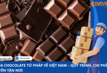 NHẬN MUA CHOCOLATE TỪ PHÁP VỀ VIỆT NAM – QUY TRÌNH, CHI PHÍ VÀ VẬN CHUYỂN TẬN NƠI.